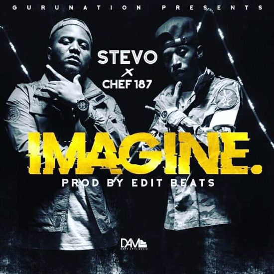 Stevo ft Chef 187 - Imagine