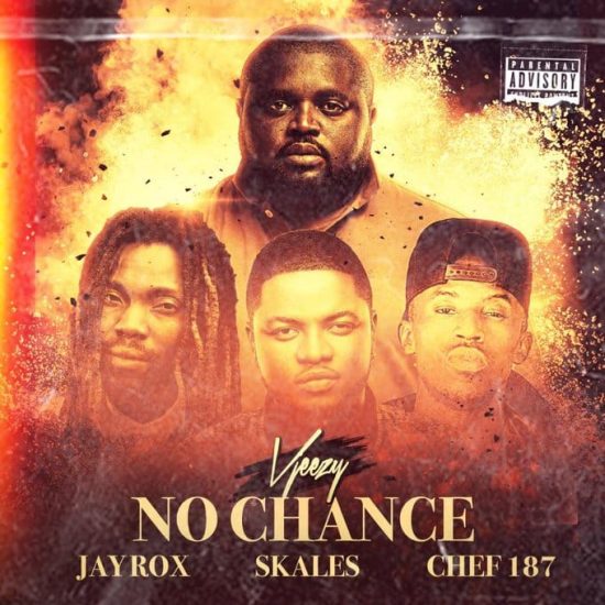 Vjeezy - No Chance (feat. Jay Rox, Chef 187 & Skales)