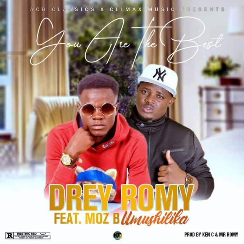 Drey Romy ft. Moz B - You Are The Best