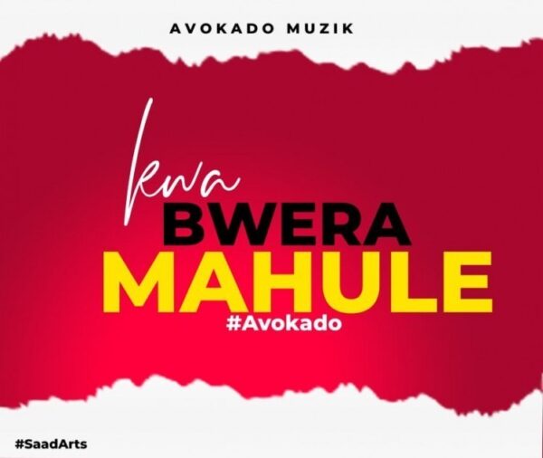 Avokado – Kwa Bwela Mahule