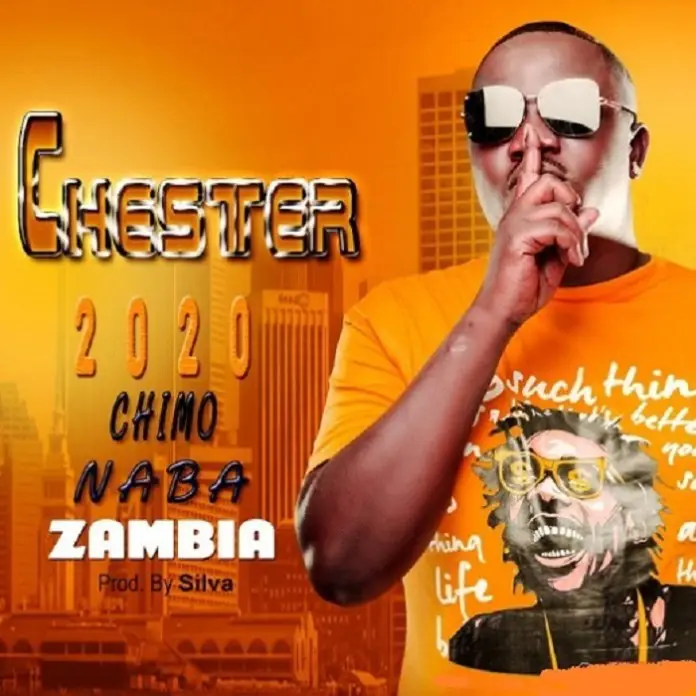 Chester – Chimo Naba Zambia