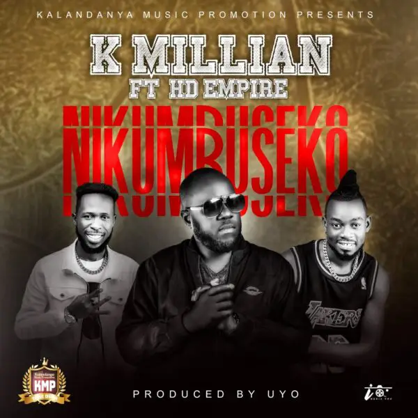 K Millian ft. Hd Empire - Nikumbuseko