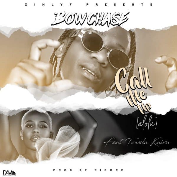 Bow Chase ft. Towela – Call Me Up