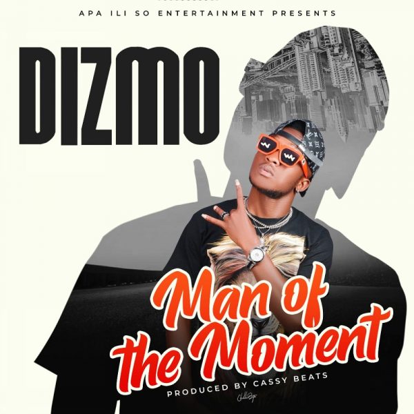 Dizmo – Man Of The Moment