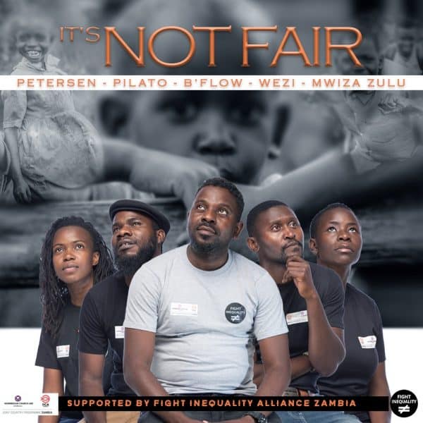 Petersen, Pilato, B Flow, Wezi & Mwiza Zulu – It’s Not Fair