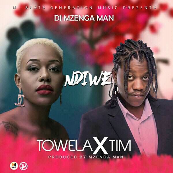 Dj Mzenga Man ft. Towela & Tim - Ndiwe