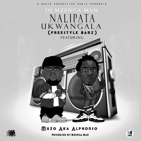 Dj Mzenga Man ft. Muzo Aka Alphonso - Nalipata Ukwangala