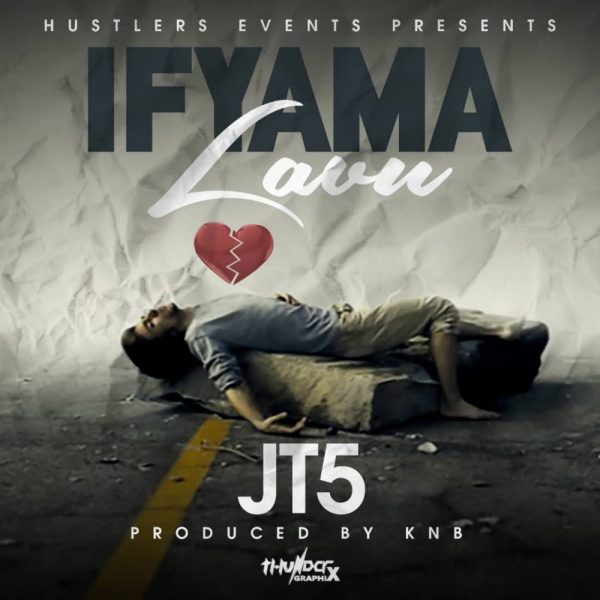 JT5 - Ifyama Lavu (Love)