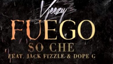 Vjeezy ft. Dope G, Jack Fizzle - So Che