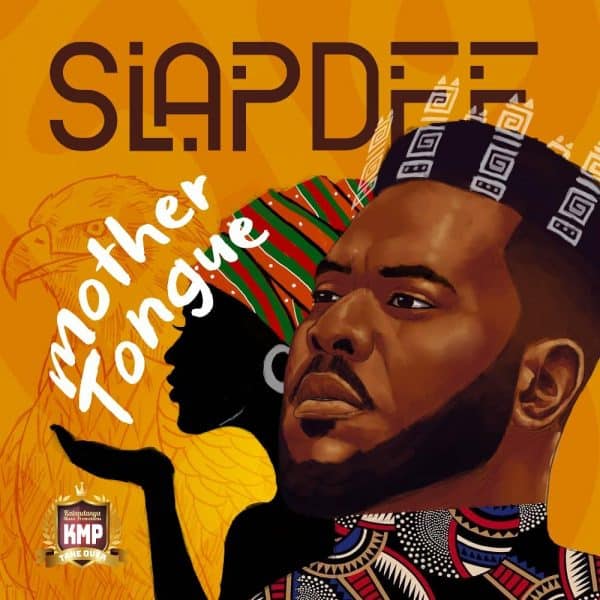Slap Dee ft. Daev – Mother Tongue