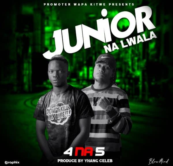 4 Na 5 - Junior Lwala (Junior Na Lwala) "Mp3"