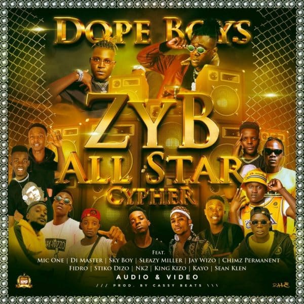 Dope Boys ft. Various Artists - Zyb All Stars Cypher