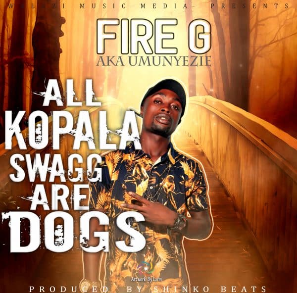Fire G - All Kopala Swagg Are Dogs