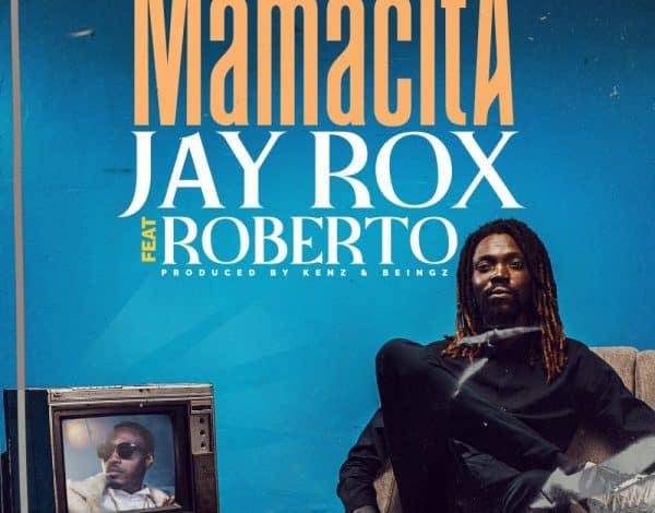 Jay Rox ft. Roberto – Mamasita