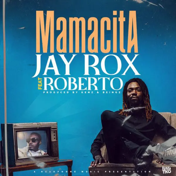 Jay Rox ft. Roberto – Mamasita