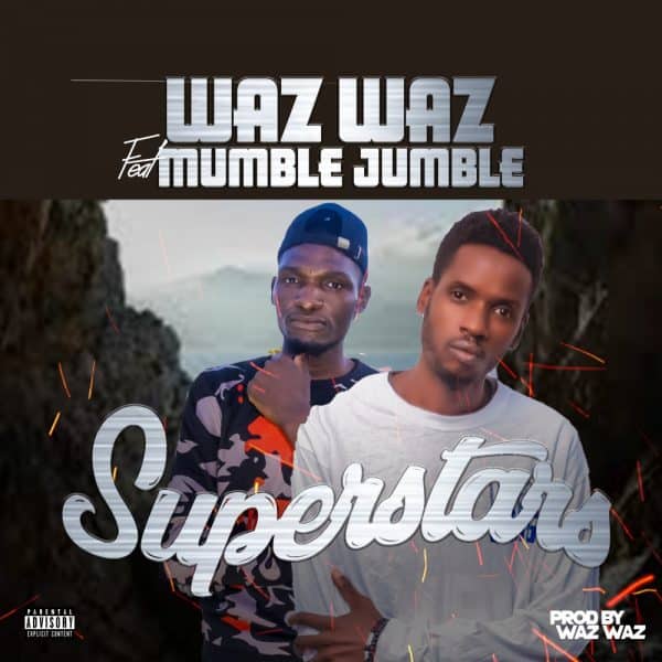 Waz Waz ft. Mumble Jumble - Superstars