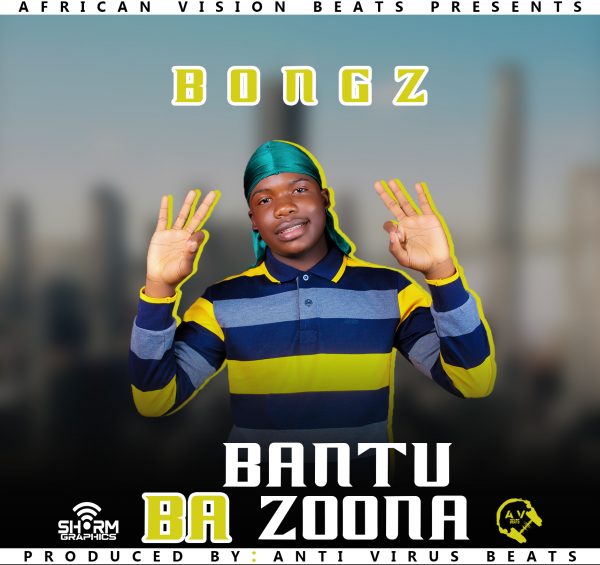 Bongz - Bantu Bazoona