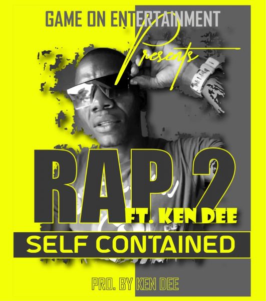 Rap 2 ft. Ken Dee - Self Contained