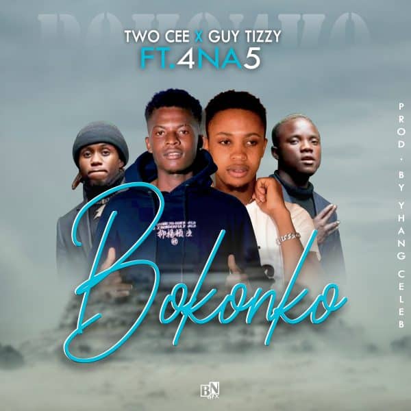 Two Cee x Guytizzy ft. 4 Na 5 - Bokonko