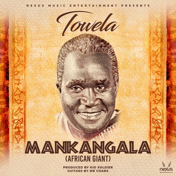 Towela - Mankangala (African Giant) "Mp3 Download"