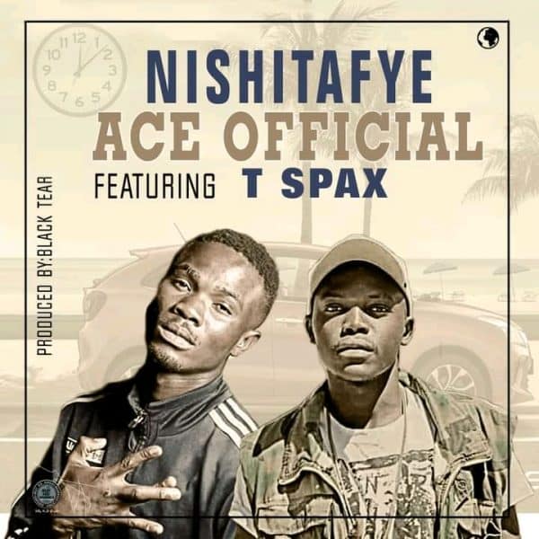 Ace Official ft. Spax Nowez - Nishitafye