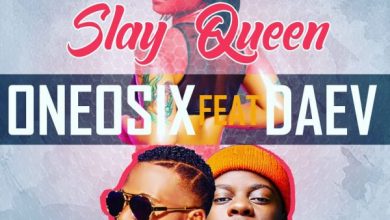 OneOsix ft Daev Zambia - Slay queen