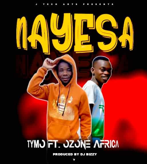 Tymo ft. Ozone Africa - Nayesa