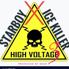 Starboy x Ice Killer - High Voltage (Part 3)