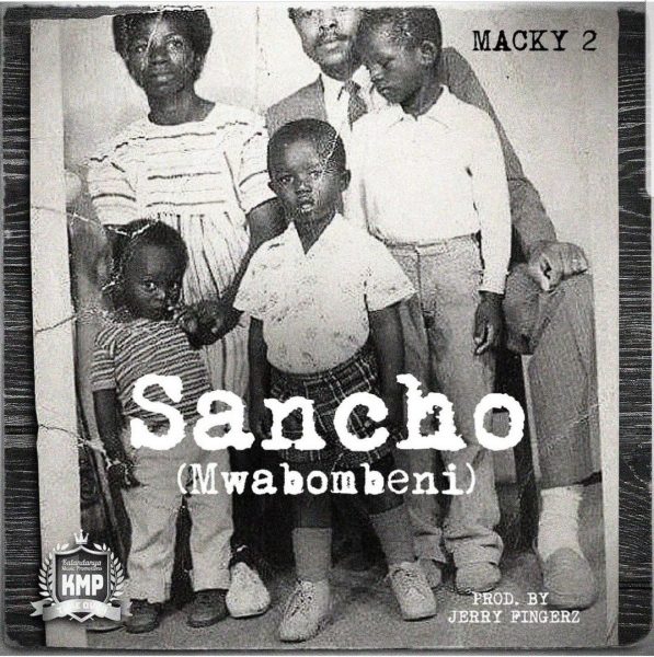Macky 2 – Sancho (Mwabombeni)