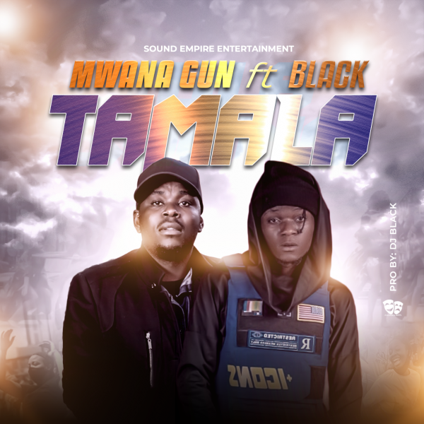 Mwana Gun ft. Black - Tamala