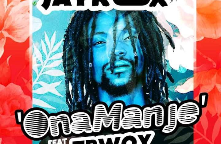 Jay Rox ft. TBwoy - Ona Manje "Mp3 Download"