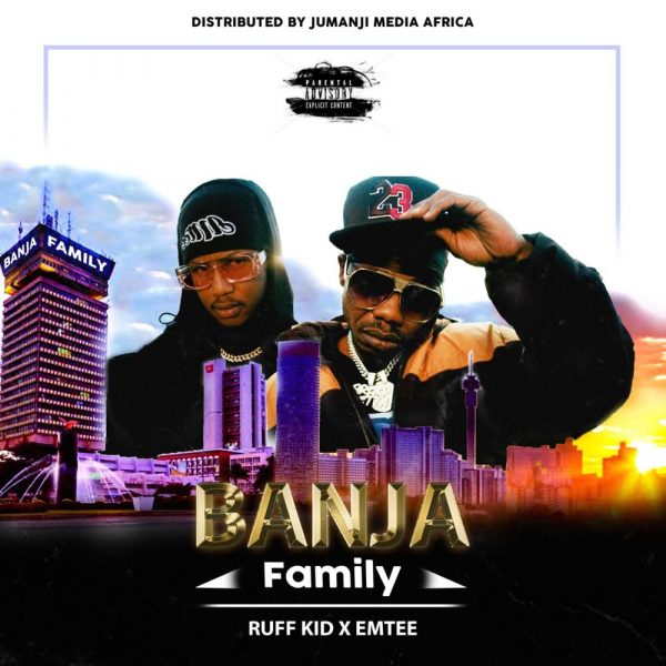 Ruff Kid ft. Emtee - Banja (Family) Mp3 Download