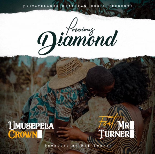 Umusepela Crown ft. Mr Turner - Diamond