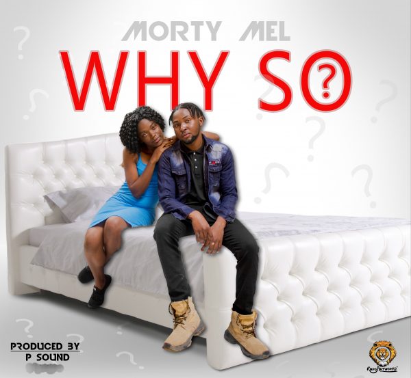 Morty Mel - Why So