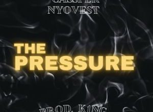 Cassper Nyovest – The Pressure Mp3 Download