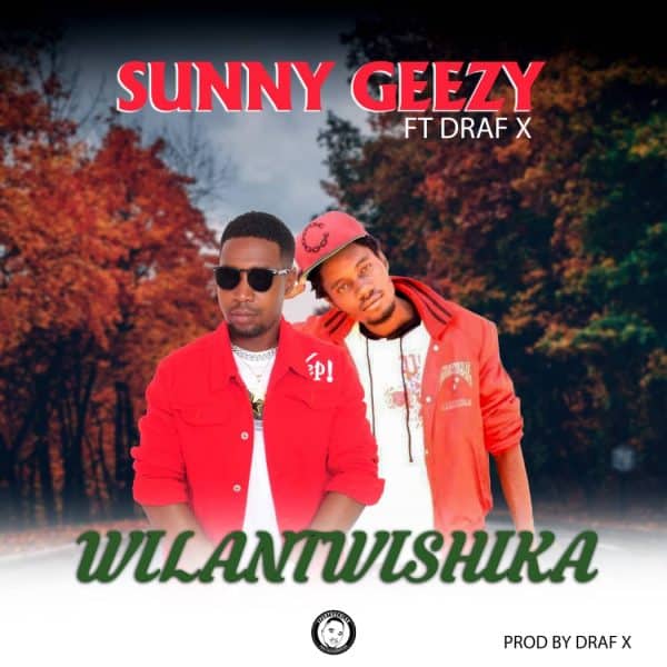 Sunny Geezy ft Draf X - Wilantwishika