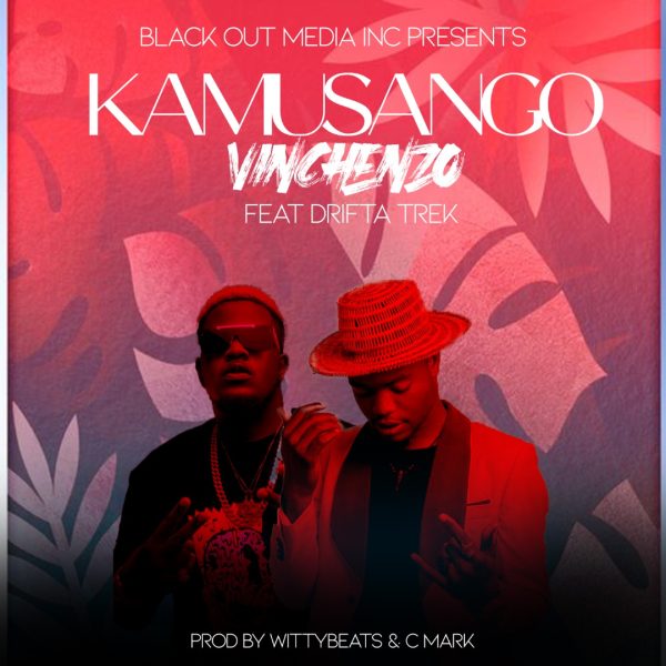 Vinchenzo ft. Drifta Trek - Kamusango Mp3 Download