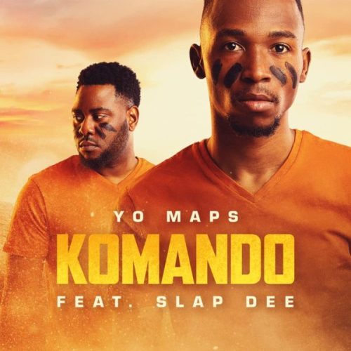 Yo Maps ft. Slap Dee – Komando Mp3 Download