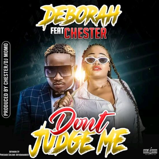 Deborah ft Chester - Dont Judge Me Mp3 Download