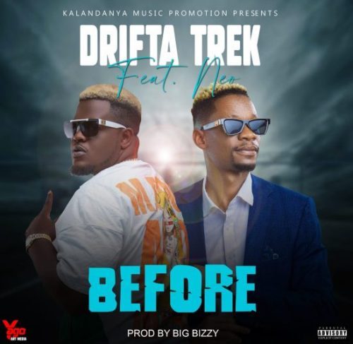 Drifta Trek ft. Neo - Before Mp3 Download