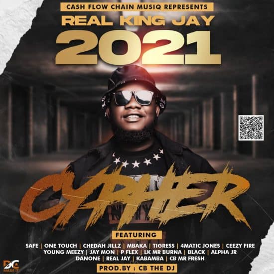 Real King Jay - 2021 Cypher