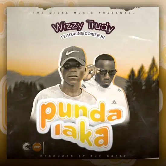 Latest Zambian Music, Wizzy Trudy ft Coiber Jr - Punda Laka