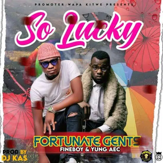 Fineboy x Young Aec - So Lucky