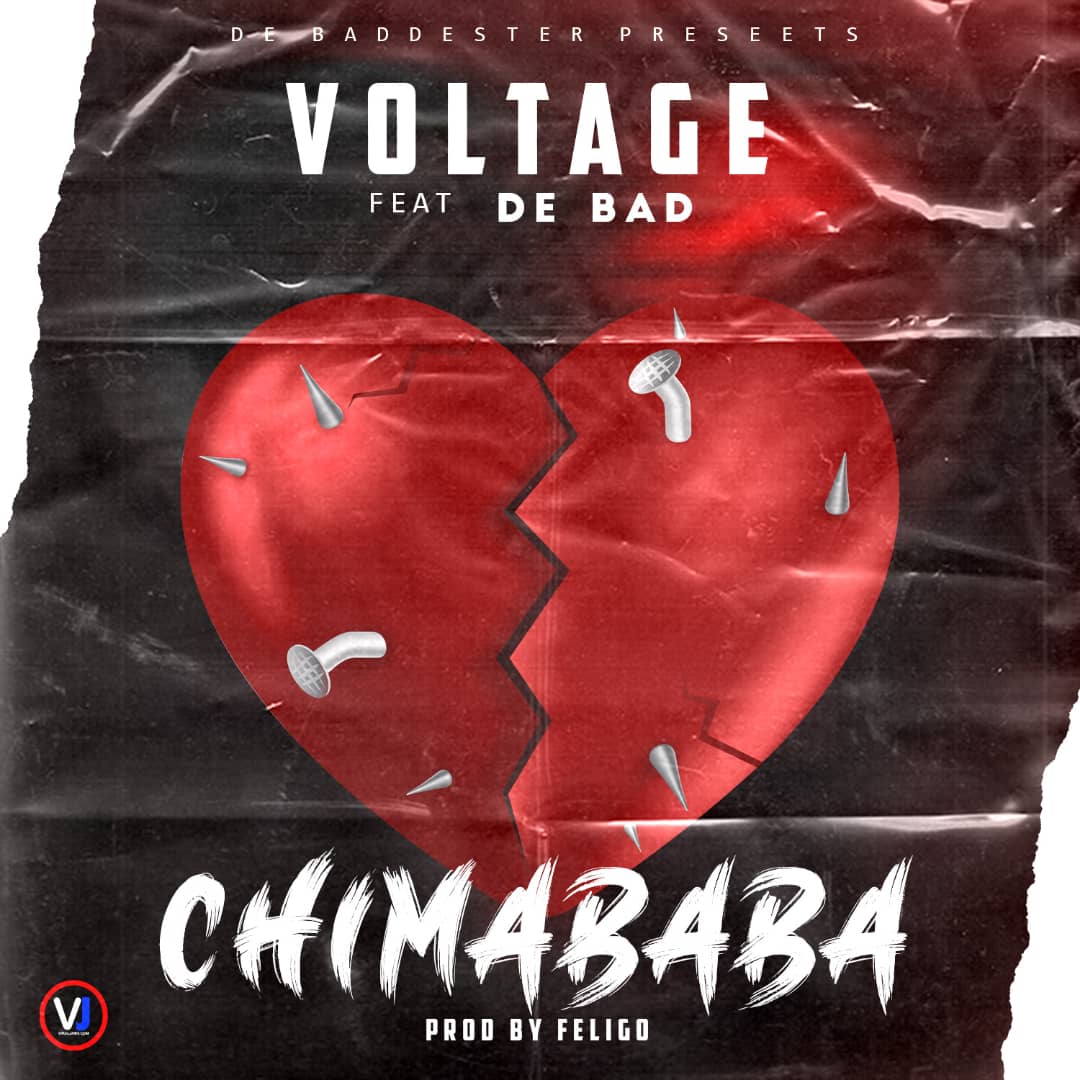 Voltage ft. De Bad - Chimababa Mp3 Download