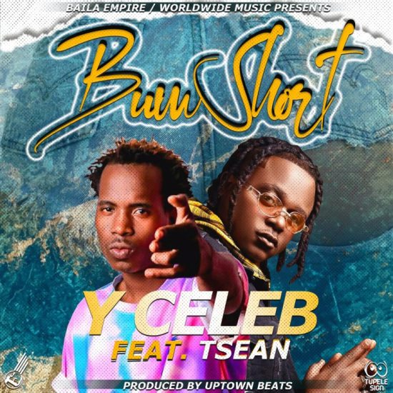 Y Celeb ft. T Sean - Bum Short Mp3 Download