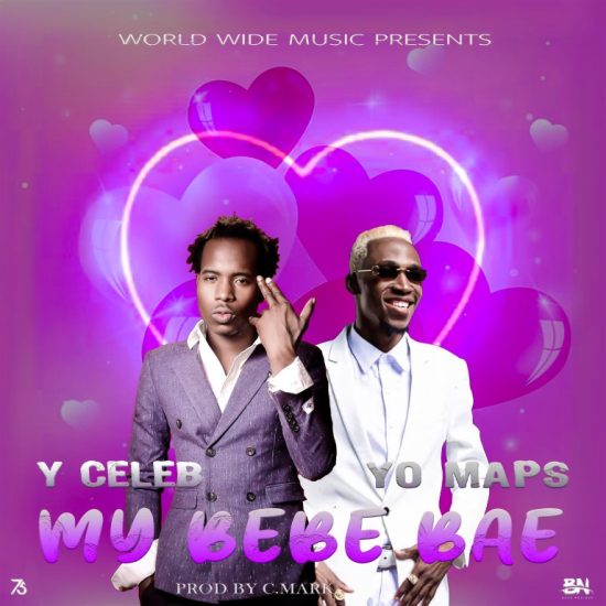 Y Celeb ft. Yo Maps - My Bebe Bae Mp3 Download