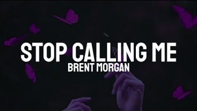 Brent Morgan - Stop Calling Me Mp3 Download