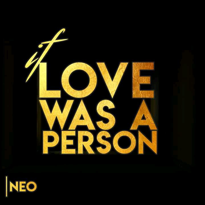 Neo - If Love Was A Person Mp3 Download