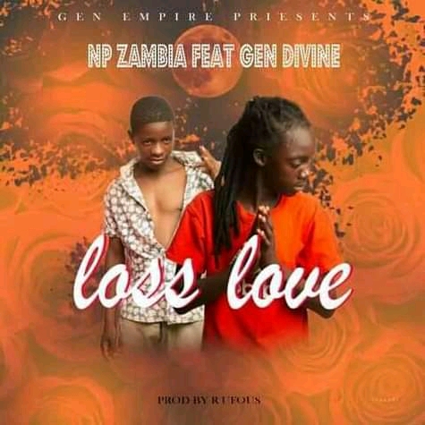 NP Zambia ft. Gen Divine - Loss Love Mp3 Download