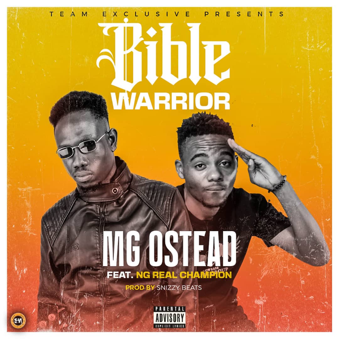 MG Ostead ft. NG Real Champion - Bible Warrior Mp3 Download